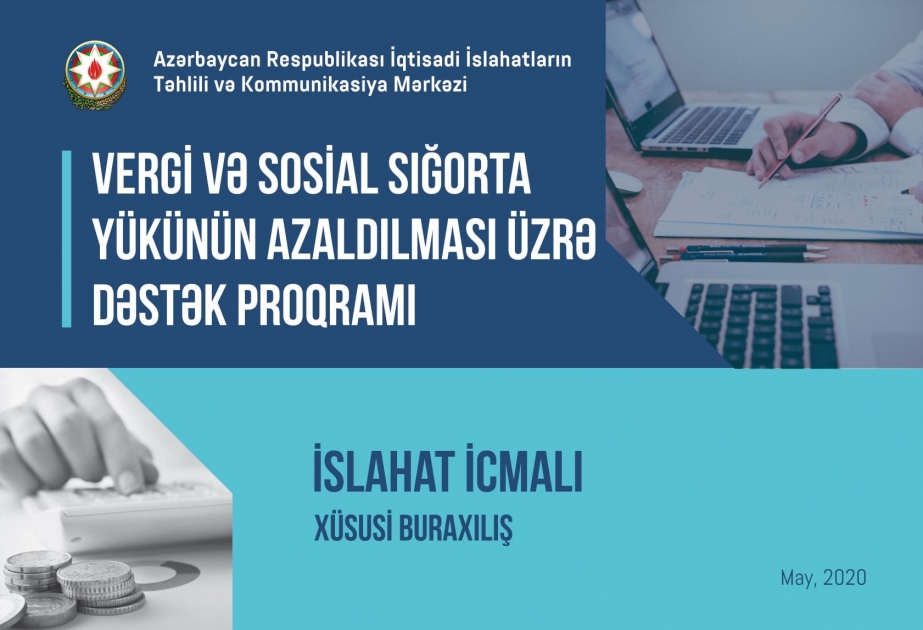 “İslahat icmalı” vergi və sosial sığorta güzəştlərinə həsr olunub