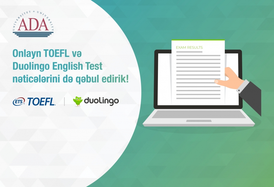 ADA Universiteti müvəqqəti olaraq onlayn TOEFL və “Duolingo” ingilis dili testi nəticələri ilə sənəd qəbuluna başlayıb