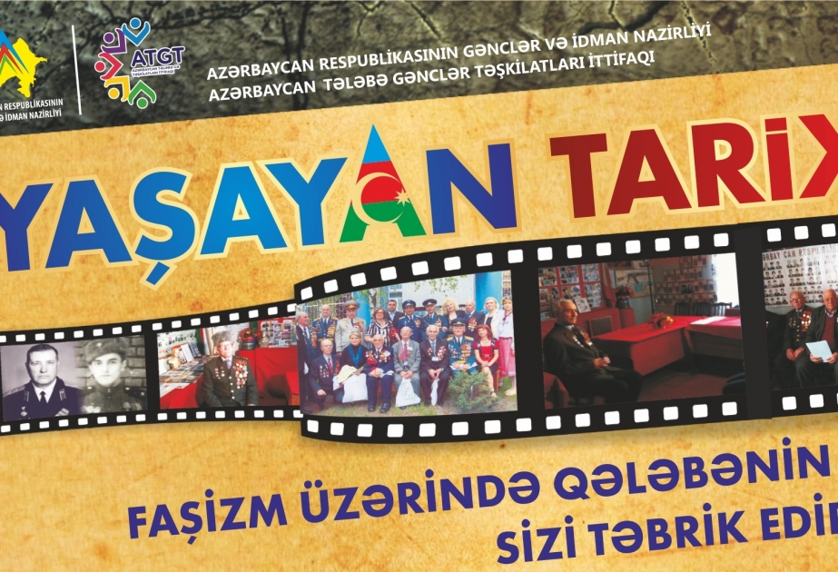 Gənclərimizi Böyük Vətən müharibəsi veteranlarımızla tanış etmək üçün “Yaşayan tarix” layihəsinə start verilib