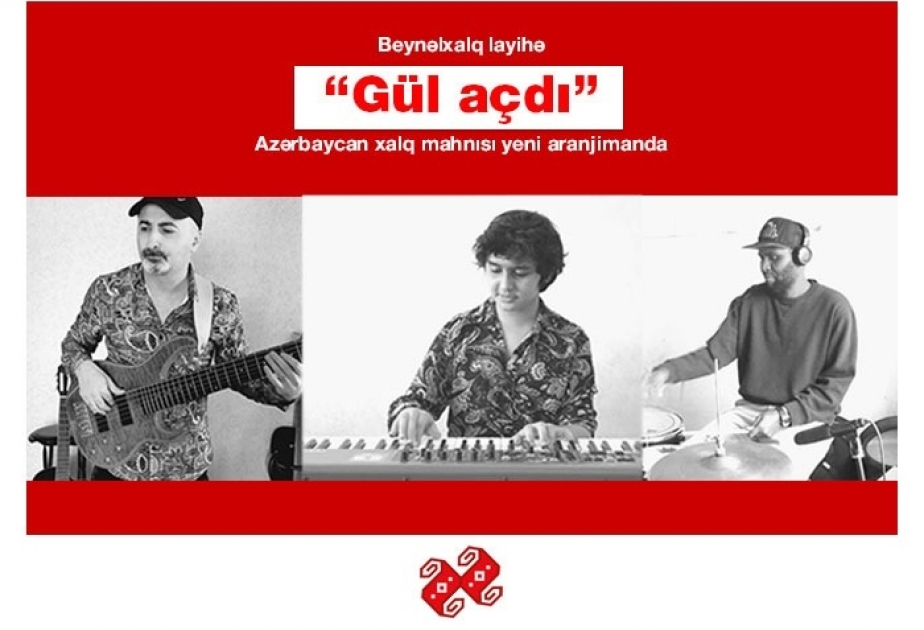 Beynəlxalq layihə: Azərbaycan xalq mahnısı yeni aranjimanda