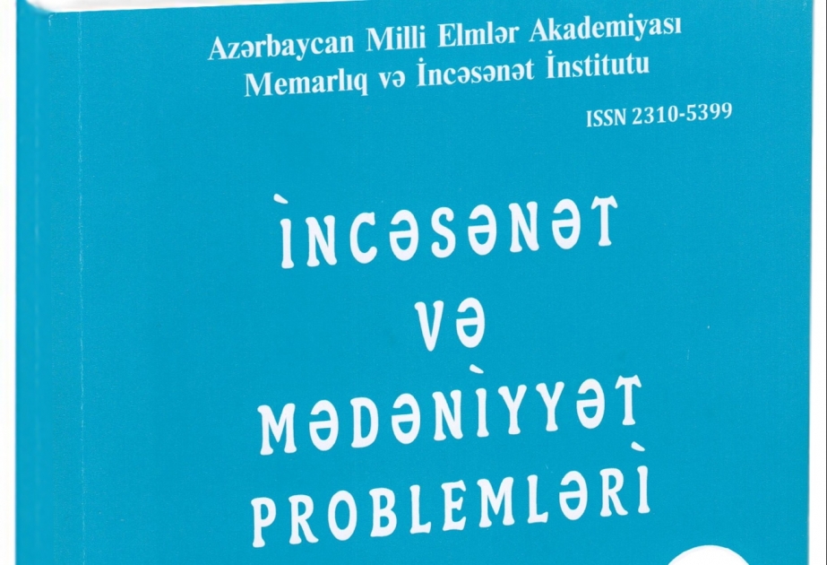 “İncəsənət və mədəniyyət problemləri” jurnalının növbəti nömrəsi çapa hazırlanır