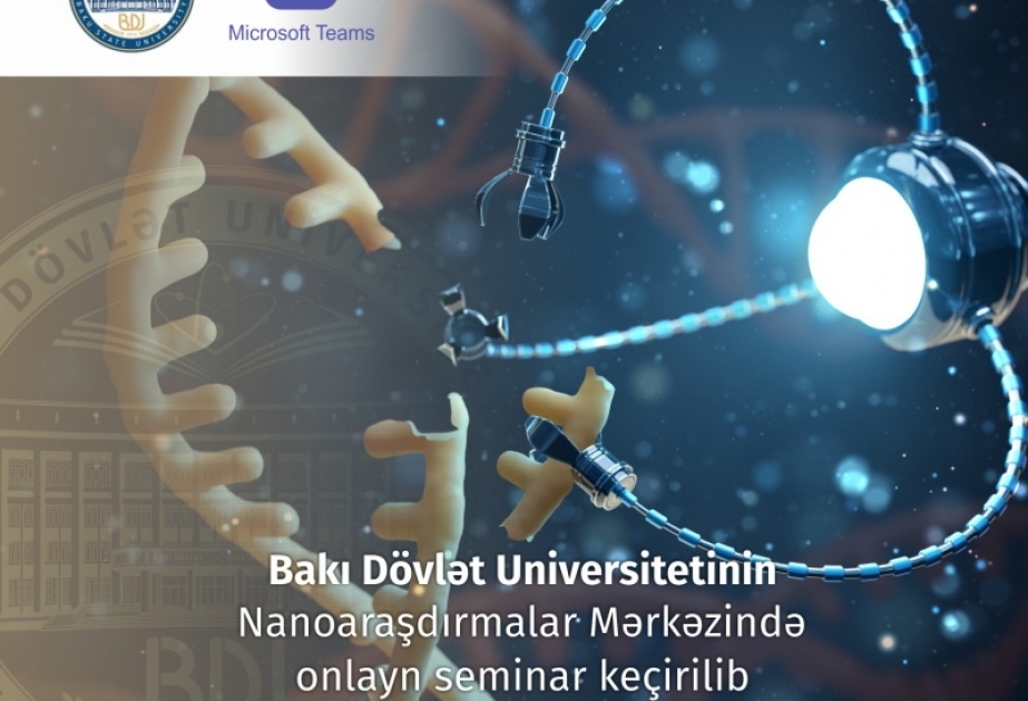 Bakı Dövlət Universitetinin Nanoaraşdırmalar Mərkəzində onlayn seminar