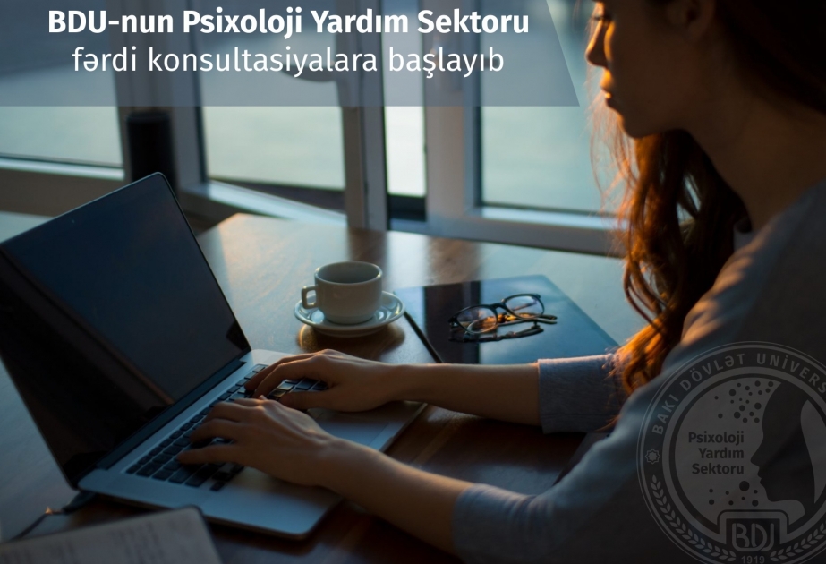 Bakı Dövlət Universitetinin Psixoloji Yardım Sektoru fərdi konsultasiyalara başlayıb
