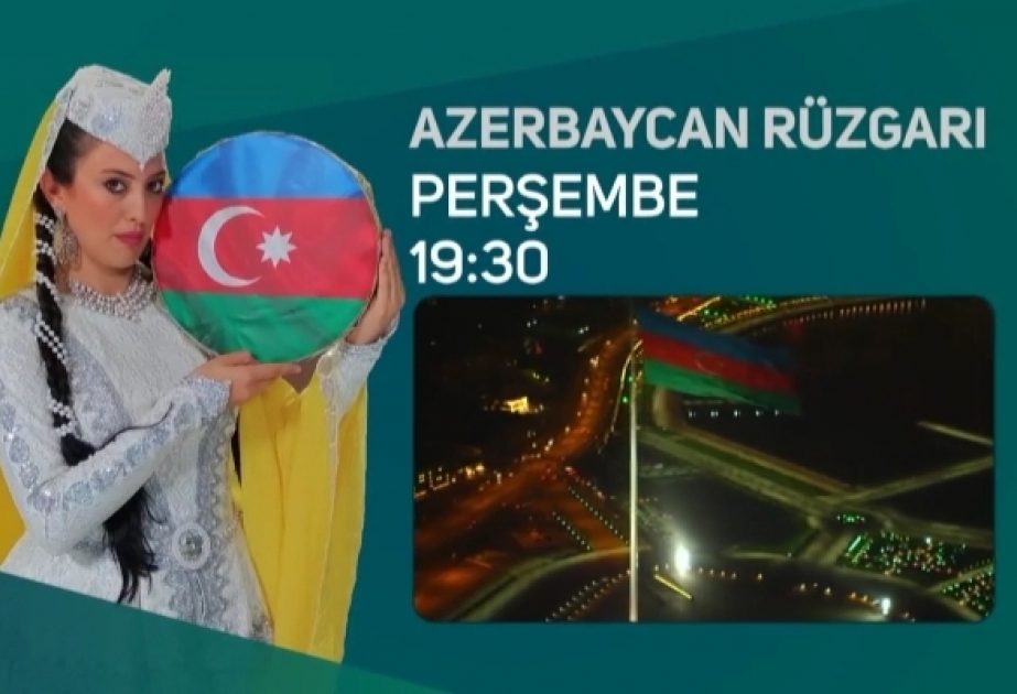 28 May – Respublika Günü münasibətilə Türkiyənin “Bengü Türk” televiziyası xüsusi veriliş hazırlayır VİDEO
