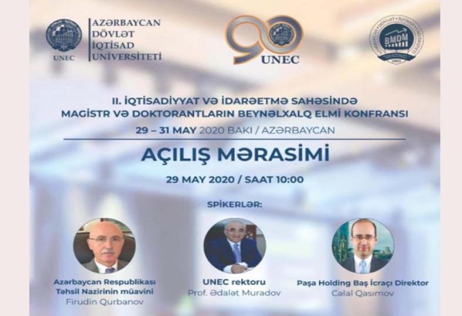 UNEC: İqtisadiyyat və idarəetmə sahəsində magistr və doktorantların II beynəlxalq elmi konfransı keçirilir