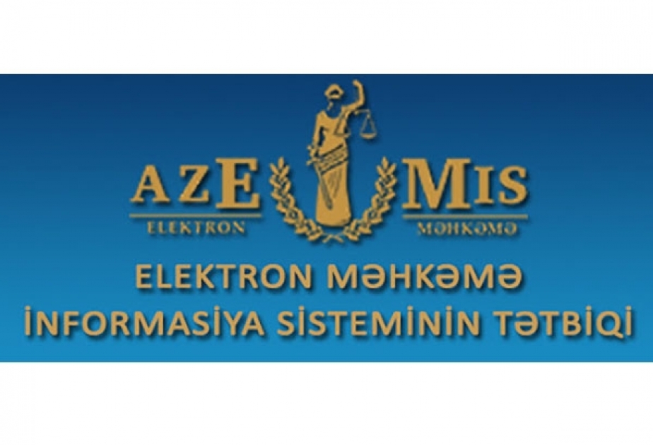 “Elektron məhkəmə” informasiya sisteminin təkmilləşdirilməsi və insan hüquqları