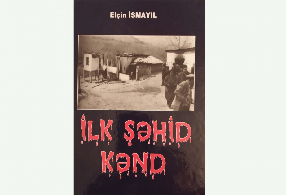 Azərbaycanın Bağanıs Ayrım kəndinin işğalına həsr edilmiş kitab çap olunub