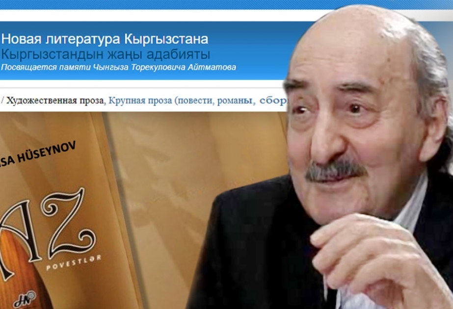 Xalq yazıçısı İsa Hüseynovun “Saz”ı Qırğızıstan ədəbiyyat portalında