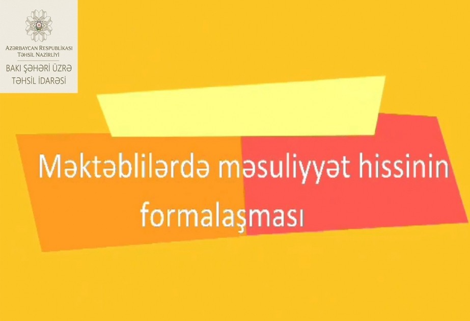 Bakı Şəhəri üzrə Təhsil İdarəsinin sosial-maarifləndirmə layihəsi davam edir