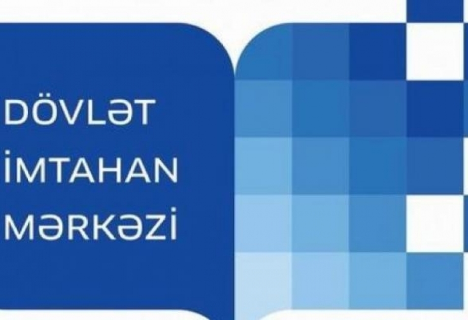 Dövlət İmtahan Mərkəzi: Abituriyentlər bu gün saat 18:00-dək ərizələrini təsdiq edə bilərlər