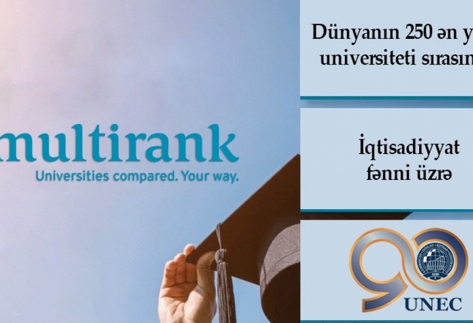 UNEC iqtisadiyyat ixtisası üzrə dünyanın 250 ən yaxşı universiteti sırasında