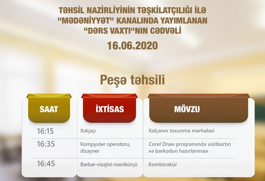 Peşə təhsili üzrə teledərslərin iyunun 16-sı üçün cədvəli