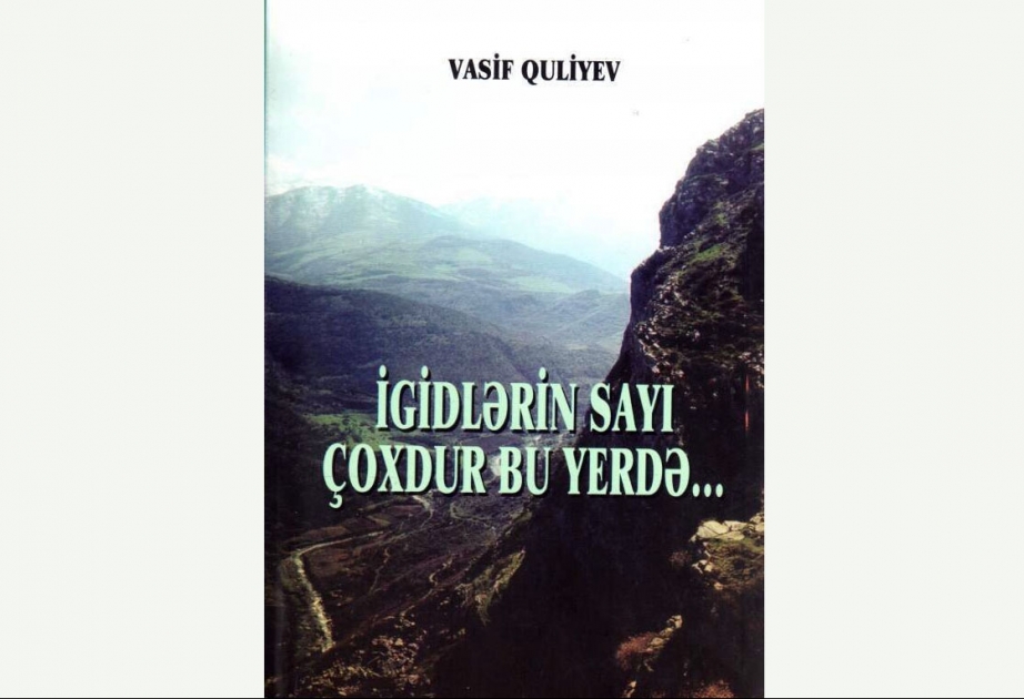 Tədqiqatçı-jurnalist Vasif Quliyevin yeni kitabı Şuşadan olan ziyalılar və qəhrəmanlara həsr olunub