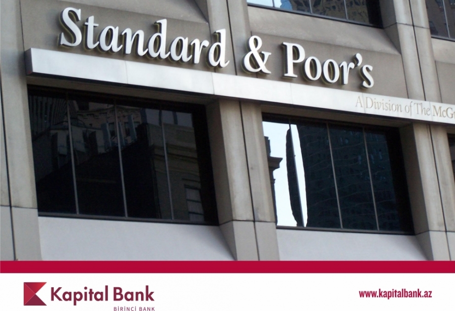 ®  “Standard & Poor's” agentliyi “Kapital Bank”ın reytinqini təsdiqləyib
