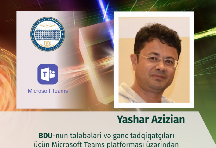 İranlı professor Bakı Dövlət Universitetinin tələbələri və gənc tədqiqatçıları üçün onlayn elmi seminar keçirəcək