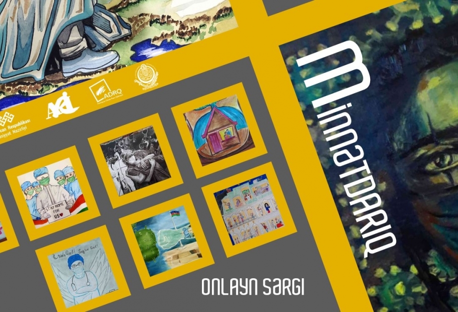 “Minnətdarıq” adlı respublika rəsm müsabiqəsinin onlayn sərgisi açılıb