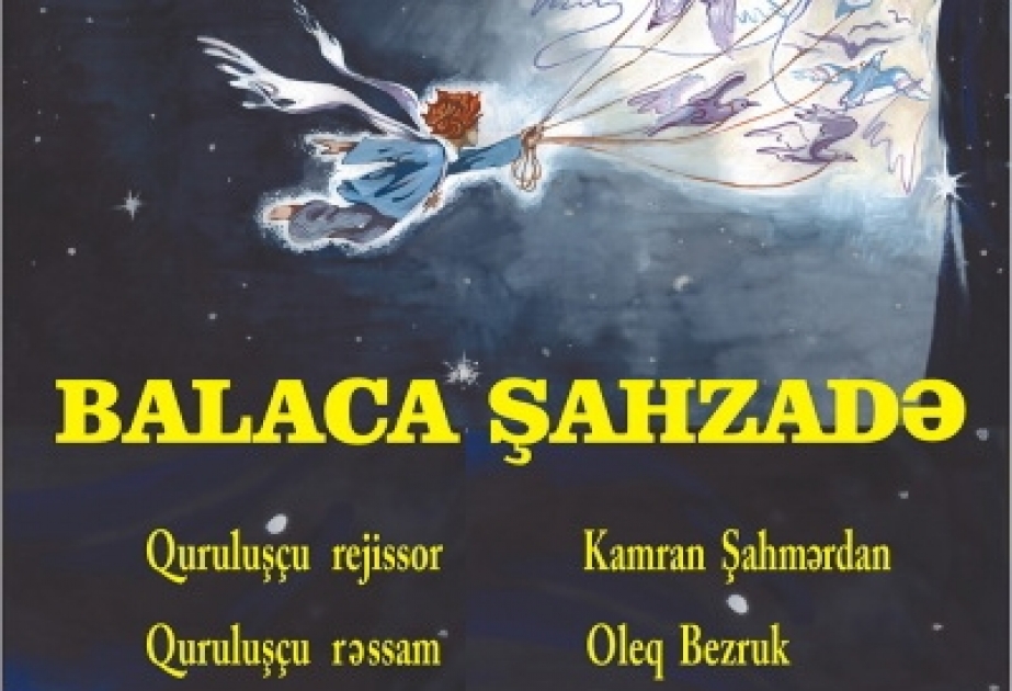 “Balaca şahzadə” tamaşası onlayn nümayiş olunacaq