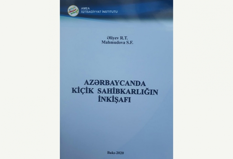 “Azərbaycanda kiçik sahibkarlığın inkişafı” kitabı nəşr olunub