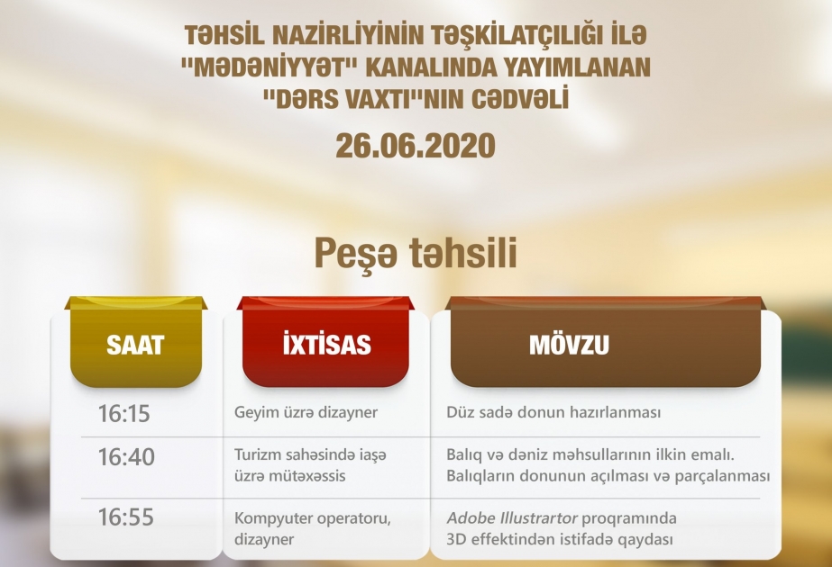 Peşə təhsili üzrə teledərslərin iyunun 26-sı üçün cədvəli