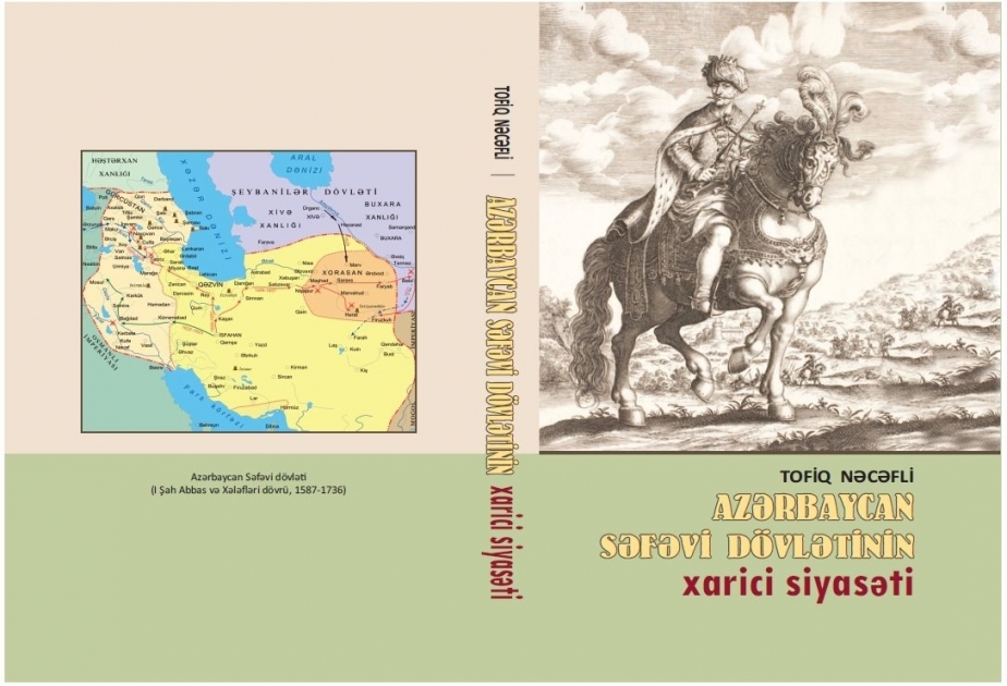 Tarix İnstitutunda “Azərbaycan Səfəvi dövlətinin xarici siyasəti” kitabı çap edilib