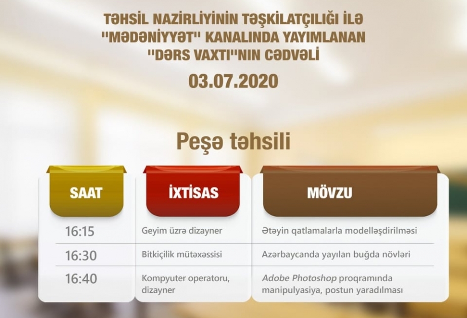 Peşə təhsili üzrə teledərslərin iyulun 3-nə olan cədvəli müəyyənləşdirilib