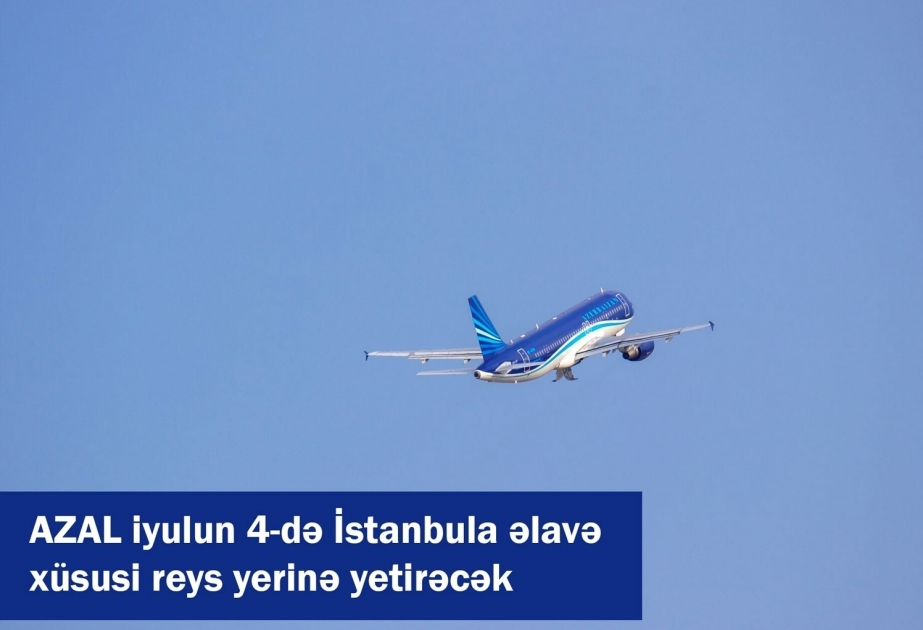AZAL operará un vuelo especial adicional a Estambul el 4 de julio