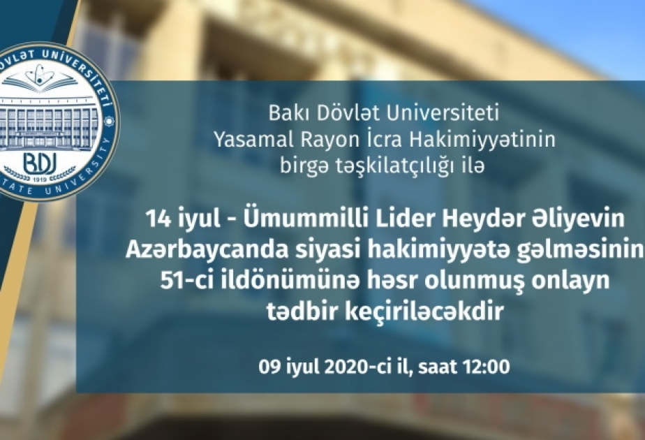 Bakı Dövlət Universitetində Ulu Öndərə həsr olunan onlayn tədbir keçiriləcək