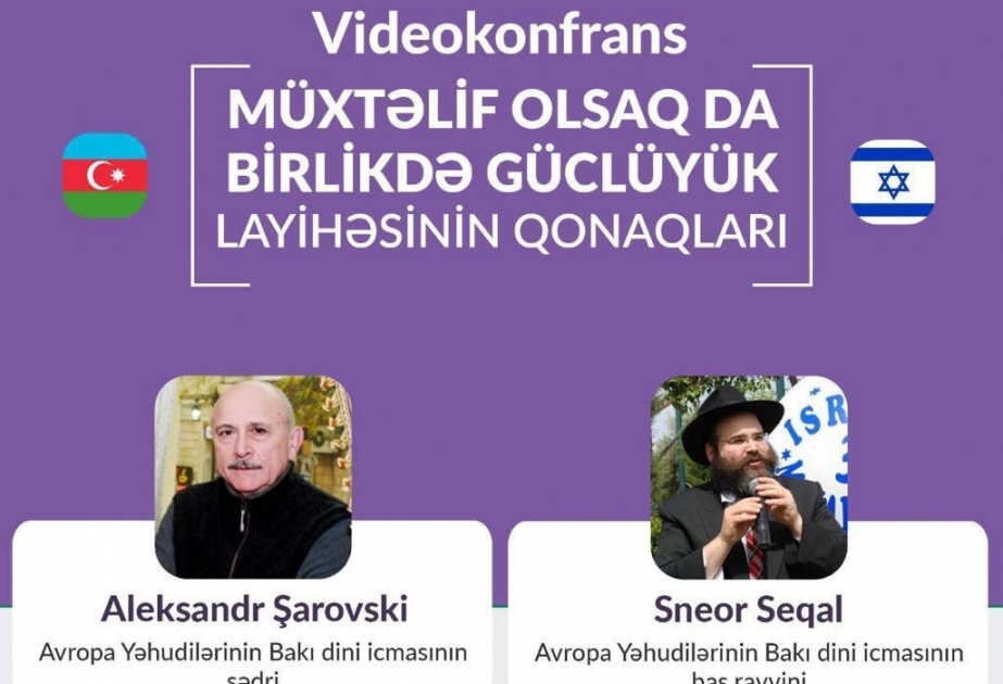 “Müxtəlif olsaq da, birlikdə güclüyük” layihəsi çərçivəsində videokonfrans keçirilib