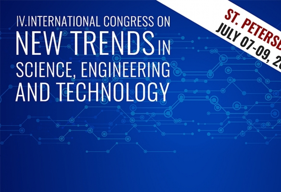 “Elm, mühəndislik və texnologiya sahəsində yeni trendlər” mövzusunda IV beynəlxalq konqres keçirilir