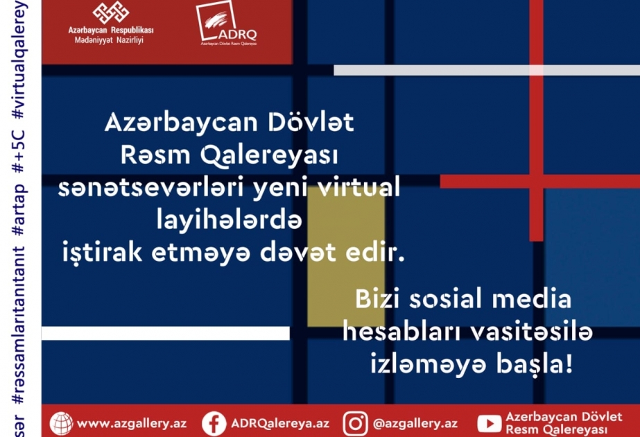 Azərbaycan Dövlət Rəsm Qalereyası sənətsevərləri yeni virtual layihələrdə iştiraka dəvət edir