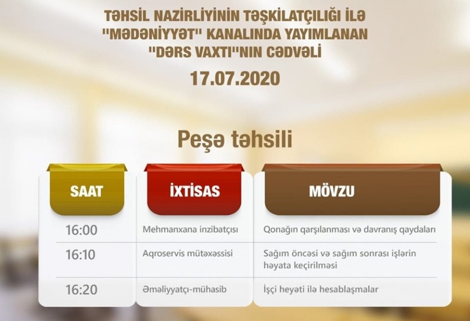 Peşə təhsili üzrə teledərslərin iyulun 17-nə olan cədvəli müəyyənləşdirilib