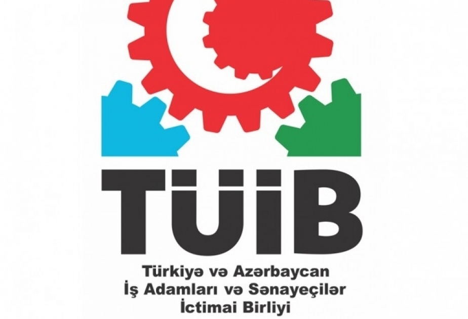 Türkiyə və Azərbaycan İş Adamları və Sənayeçiləri İctimai Birliyi Ermənistanın təxribatını pisləyib