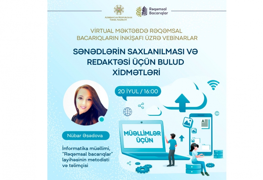 “Virtual məktəb”də rəqəmsal bacarıqların inkişafı üzrə vebinarlar davam edir