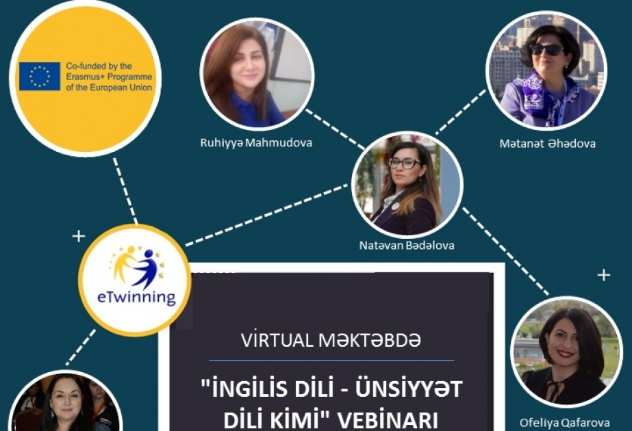 “Virtual məktəb”də “İngilis dili - ünsiyyət dili kimi” vebinarları davam edir