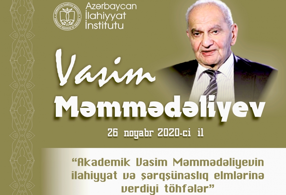 Akademik Vasim Məmmədəliyevin xatirəsinə həsr olunan respublika elmi konfransı keçiriləcək