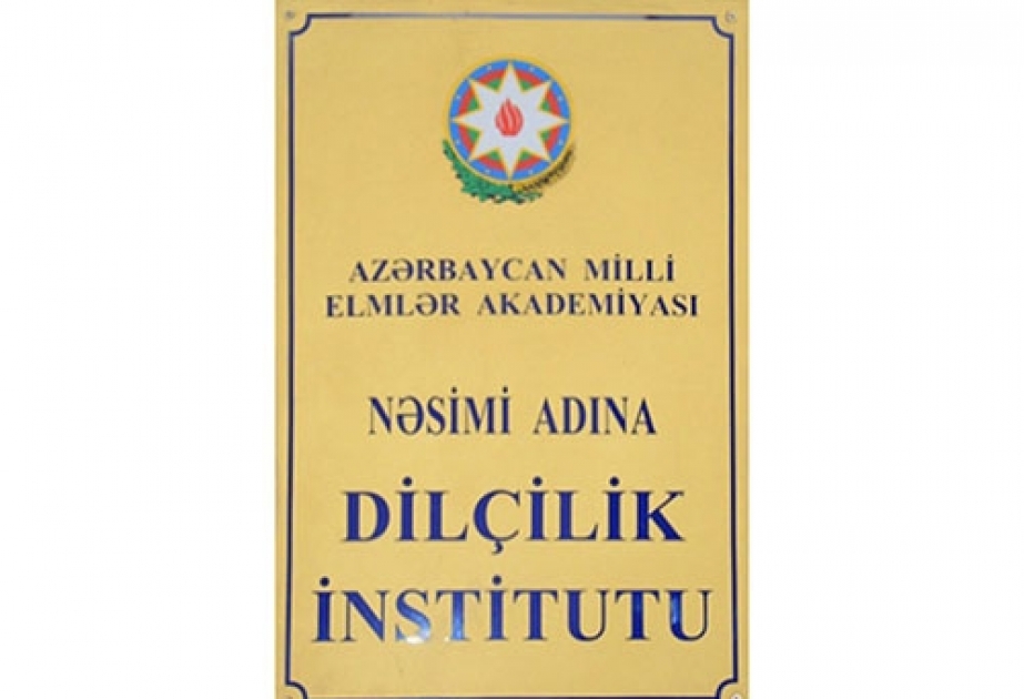 Dilçilik İnstitutunun 75 illiyinə həsr edilən elmi konfransa məruzələr qəbul olunur