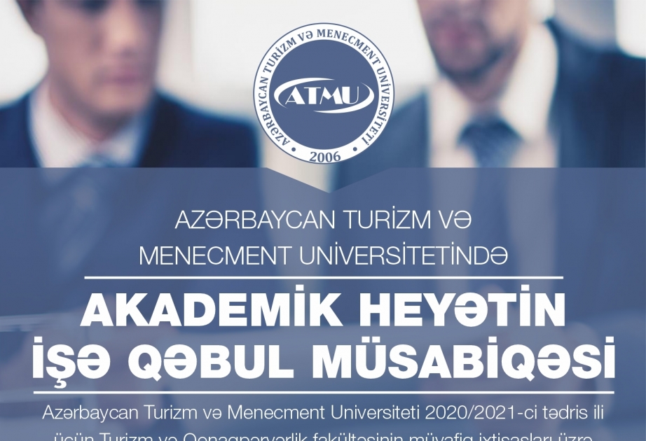 Azərbaycan Turizm və Menecment Universiteti akademik heyətin işə qəbul müsabiqəsini elan edir