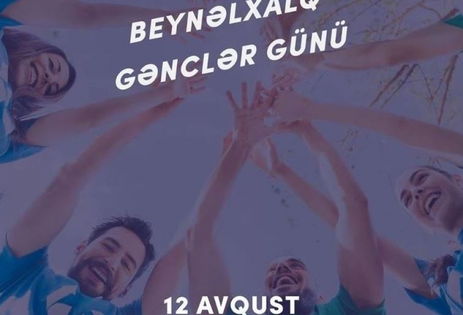 12 avqust - Beynəlxalq Gənclər Günüdür