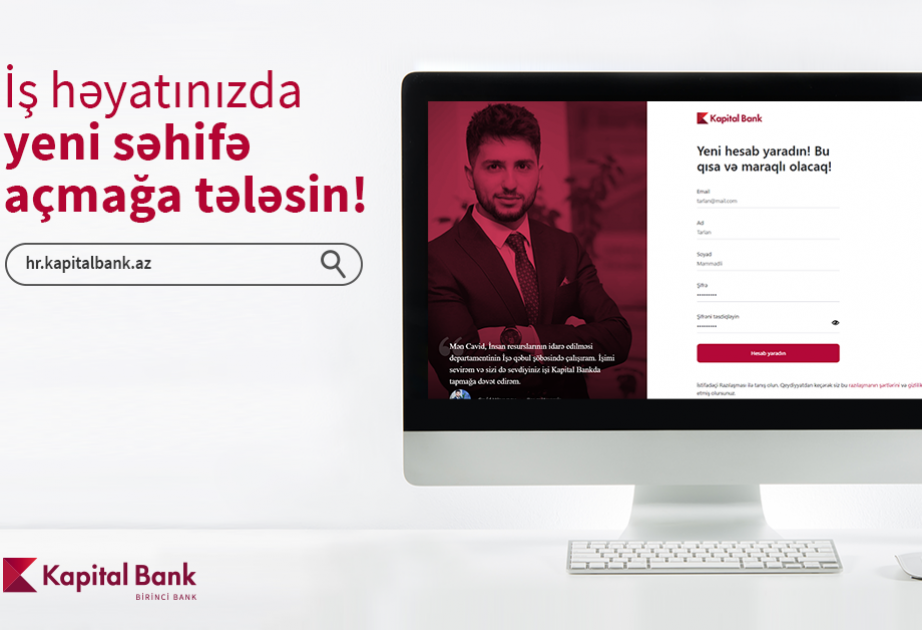 ®  “Kapital Bank”da işləmək istəyənlər üçün yeni portal yaradılıb