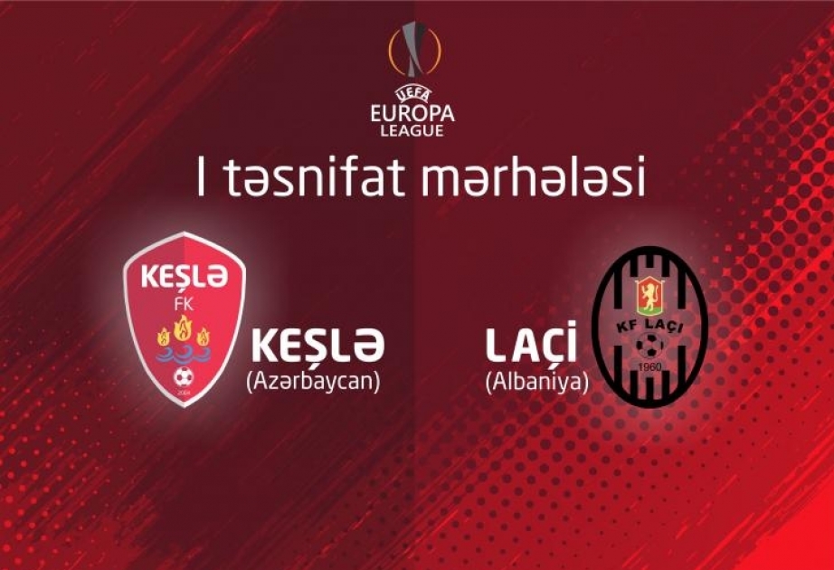 “Keşlə”–“Laçi” matçı gürcüstanlı hakimlərə tapşırılıb