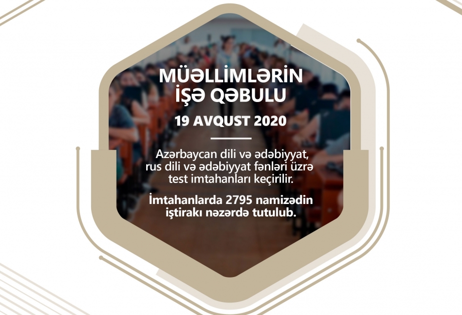 Müəllimlərin işə qəbul imtahanları davam edir