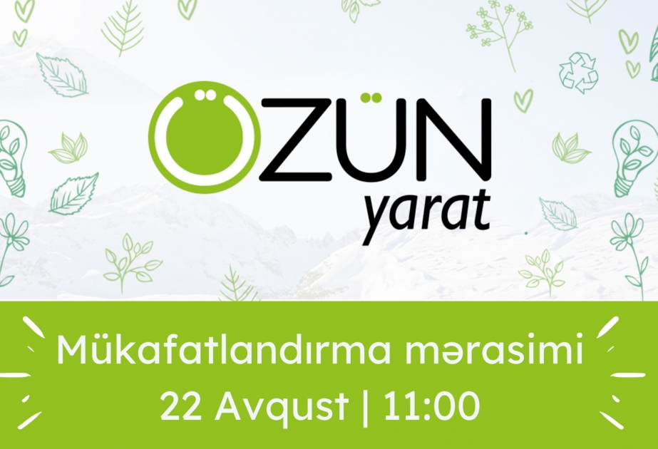 “Özün yarat” müsabiqəsinin qalibləri sabah elan ediləcək