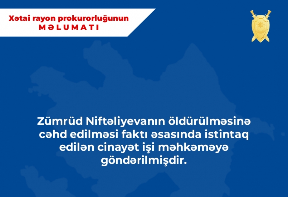 Bakıda qadını qəsdən öldürməyə cəhd edən şəxsin cinayət işi məhkəməyə göndərilib