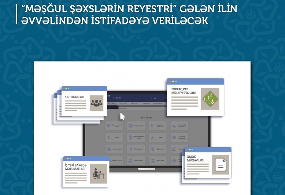 “Məşğul şəxslərin reyestri” gələn ilin əvvəlindən istifadəyə veriləcək