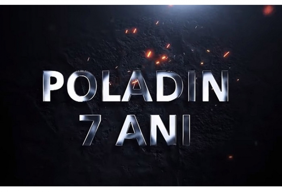 “Poladın 7 anı” sənədli filmi təqdim olunub