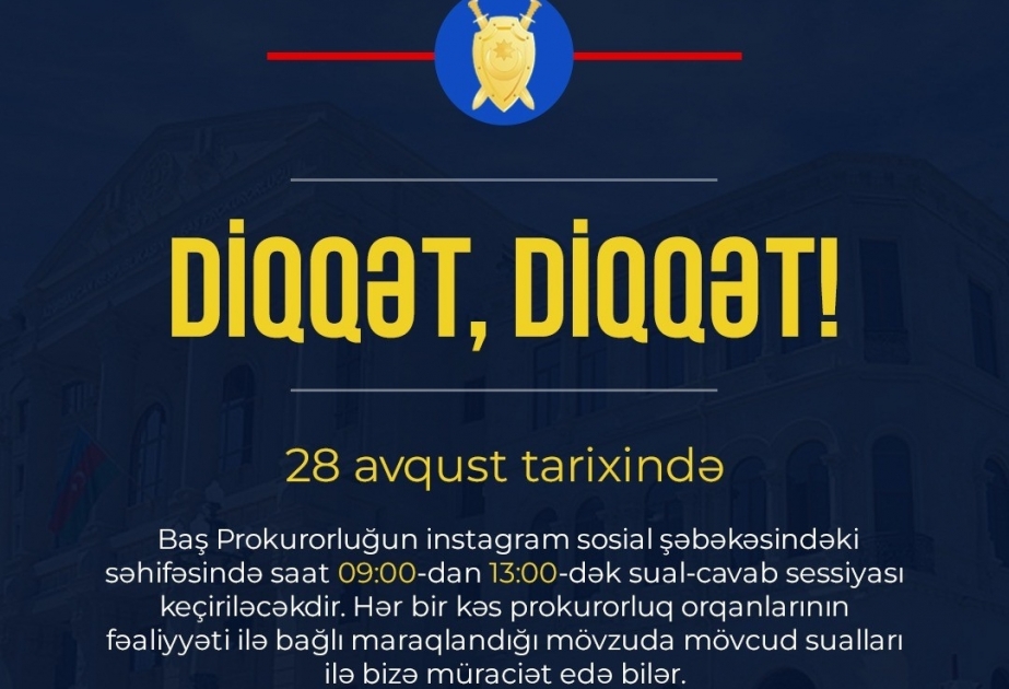 Baş Prokurorluğun “Instagram”dakı səhifəsində növbəti dəfə sual-cavab sessiyası keçiriləcək