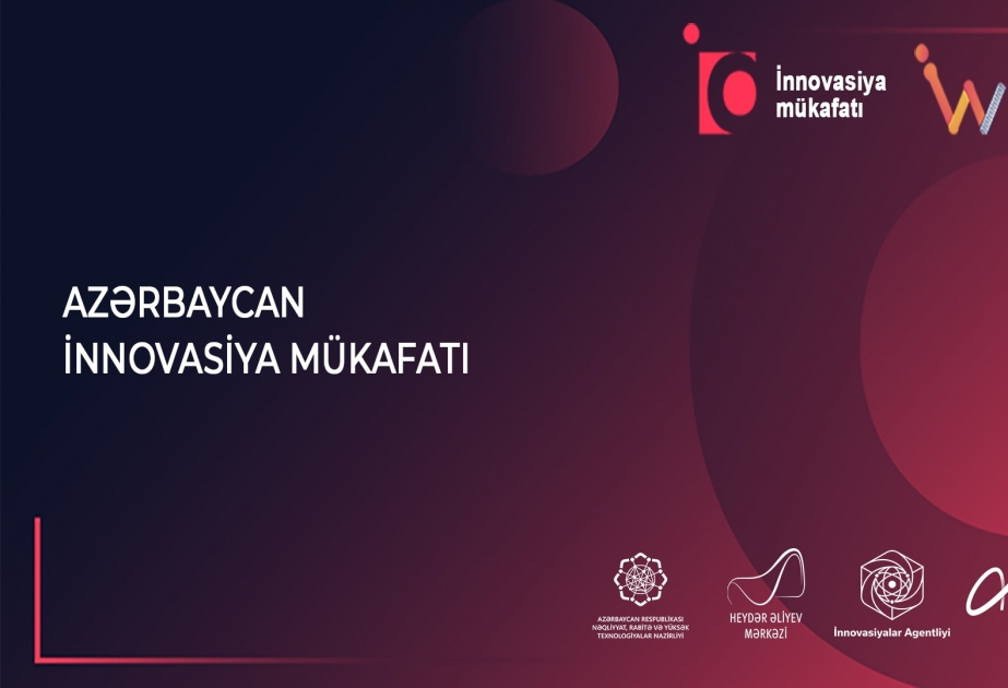 “Azərbaycan İnnovasiya Mükafatı”nı qazanmaq istəyənlər üçün müraciətlərin qəbuluna başlanılıb