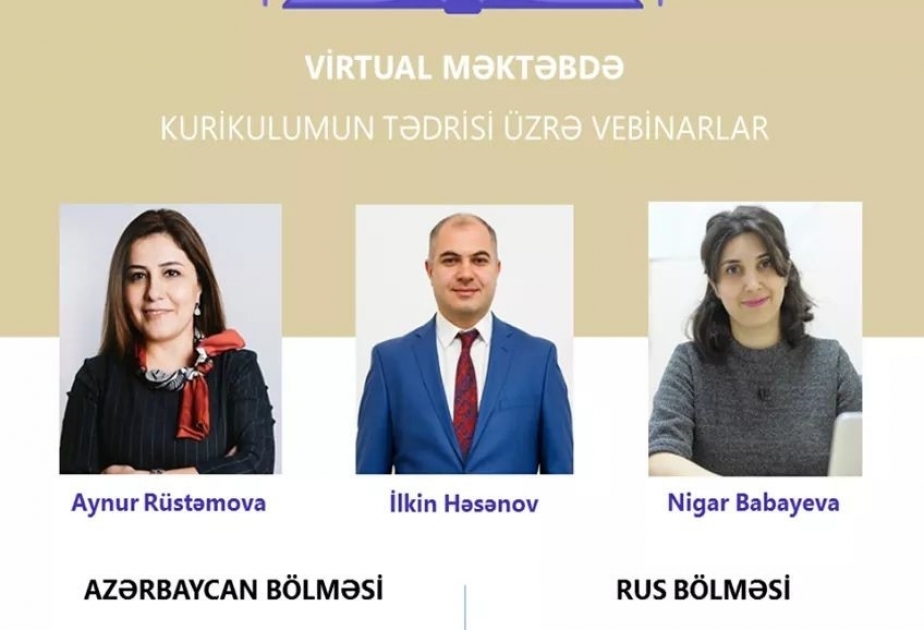 “Virtual məktəb”də kurikulumun tədrisi üzrə ödənişsiz vebinarlar davam edir
