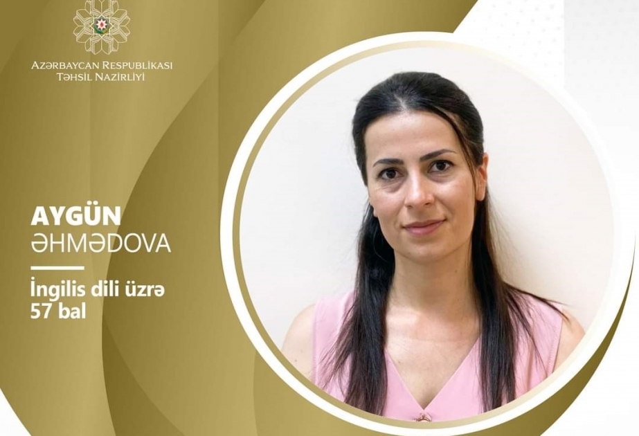 Müəllimlərin işə qəbulu müsabiqəsində Aygün Əhmədova 57 bal toplayıb
