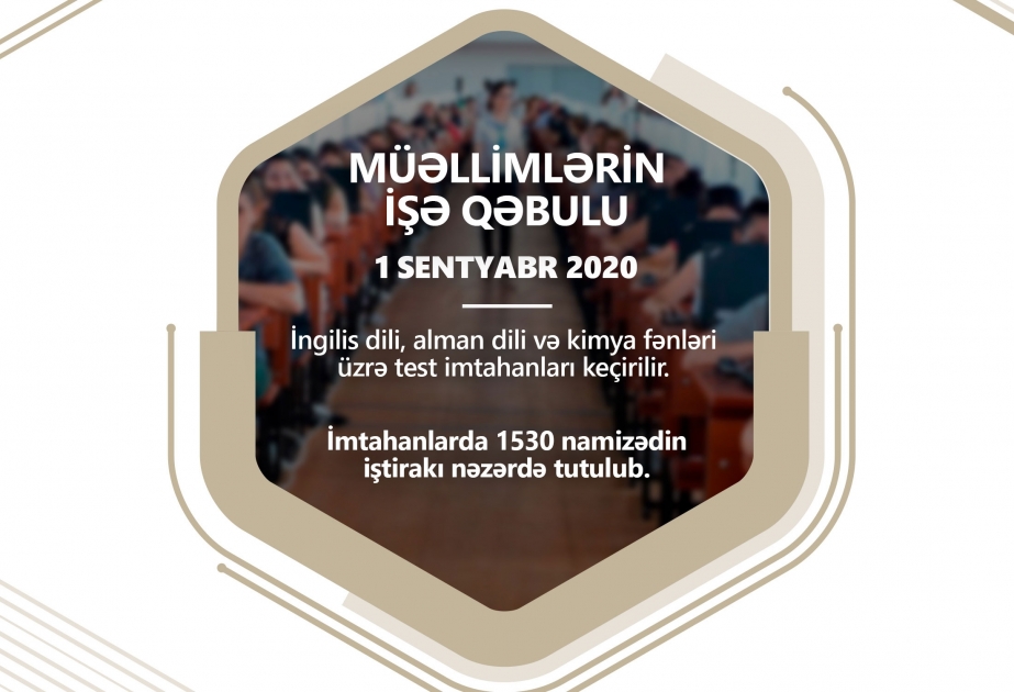 Müəllim olmaq istəyənlər üçün ingilis dili, alman dili və kimya fənləri üzrə test imtahanları keçirilir